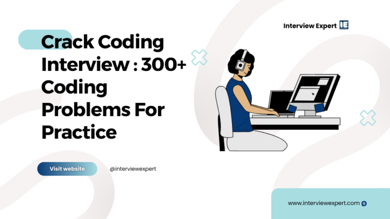 Crack Coding Interview : 300+ Coding Problems For Practice - Interview ...