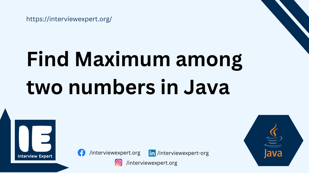 Find maximum among two numbers in java