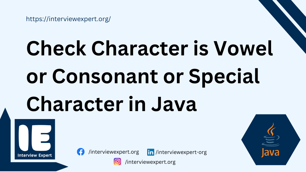 Check Character is Vowel or Consonant or Special Character in Java