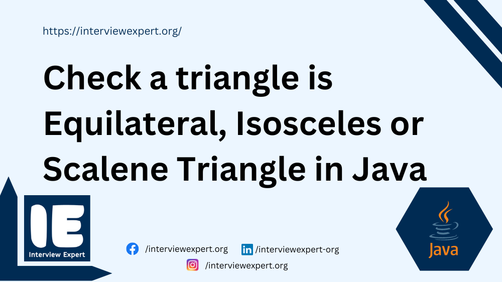 Check a triangle is Equilateral, Isosceles or Scalene Triangle in Java