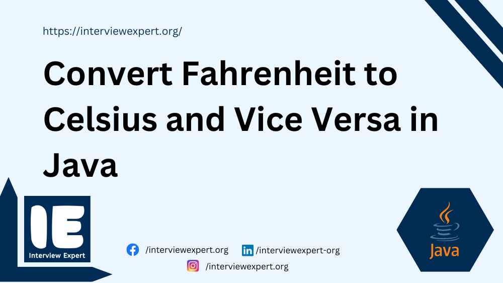 Convert Fahrenheit to Celsius and Vice Versa in Java