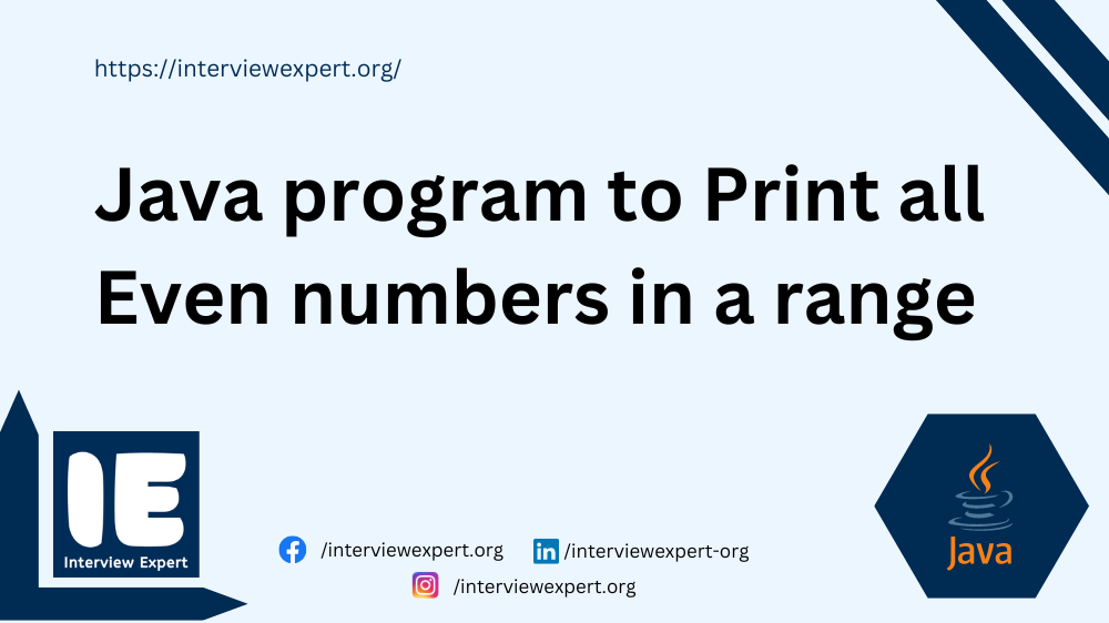 Java program to Print all Even numbers in a range